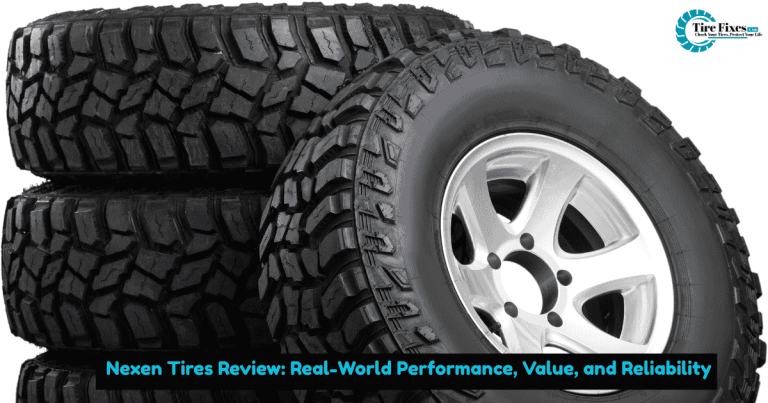 Nexen Tires Review: Real-World Performance, Value, and Reliability