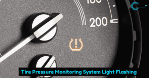 Tire Pressure Monitoring System Light Flashing? Don’t Ignore This