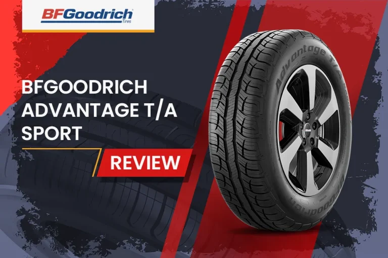 BFGoodrich Advantage T/A Sport Review: The All-Season Performer for Everyday Drivers