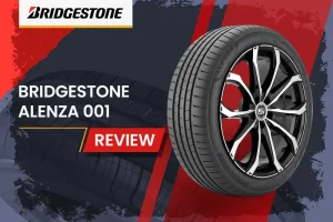 Bridgestone Alenza 001 Review: Luxury SUV Performance Tested