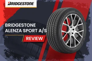 Bridgestone Alenza Sport A/S Review: All-Weather Warrior Put to the Test