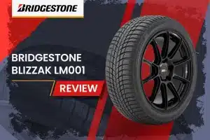 Bridgestone Blizzak LM001 Review: Winter Traction That’s Snow Joke