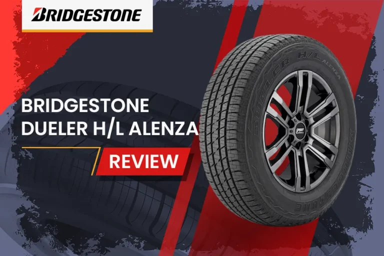 Bridgestone Dueler H/L Alenza Review: Ultimate Luxury SUV Tire