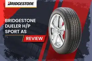 Bridgestone Dueler H/P Sport AS Review: The Ultimate All-Season Tire for SUVs and Crossovers