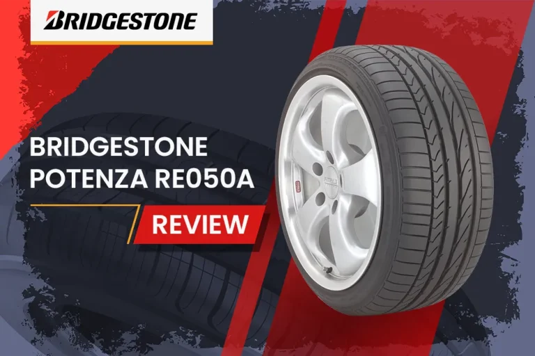 Bridgestone Potenza RE050A Review: High-Performance Summer Tire for Sports Cars, Coupes, and Sedans