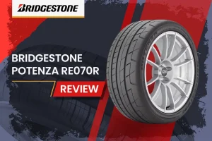 Bridgestone Potenza RE070R Review: The Ultimate Performance Tire for Enthusiasts