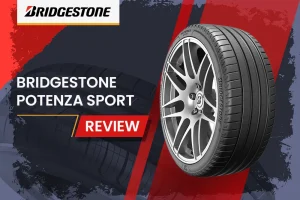 Bridgestone Potenza Sport Review: The Ultimate High-Performance Tire