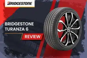 Bridgestone Turanza 6 Review: The Perfect Balance of Performance and Comfort