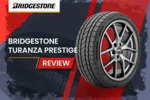 Bridgestone Turanza Prestige Review: The Ultimate Grand Touring All-Season Tire