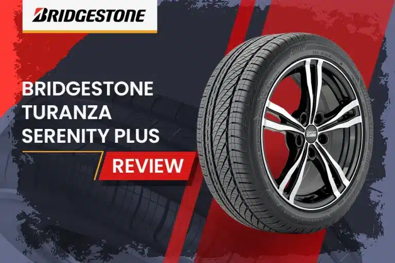 Bridgestone Turanza Serenity Plus Review: Where Luxury Meets Longevity