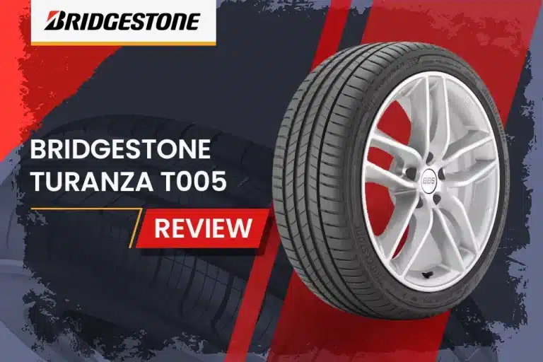 Bridgestone Turanza T005 Review: Luxury Comfort Meets All-Weather Performance