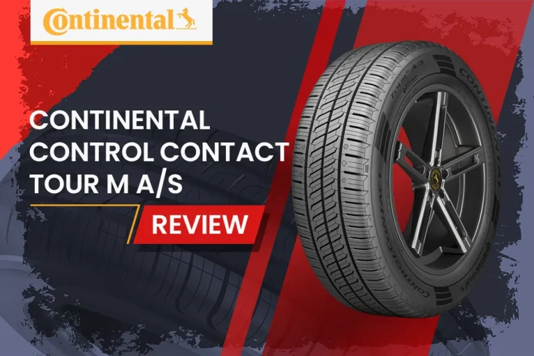 Continental Control Contact Tour M A/S Review: All-Season Touring Tire for Passenger Cars, Minivans, and Small SUVs