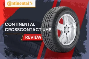 Continental CrossContact UHP Review: Ultimate Performance for Luxury SUVs