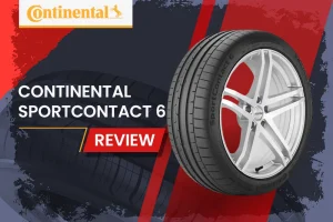 Continental Sport Contact 6 Review: High-Performance Summer Tire for Sports Cars, Coupes, and Sedans