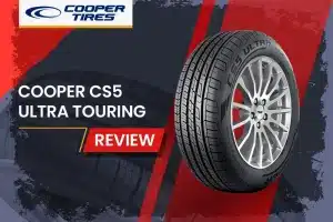 Cooper CS5 Ultra Touring Review: The Silent Revolution in All-Season Tires?