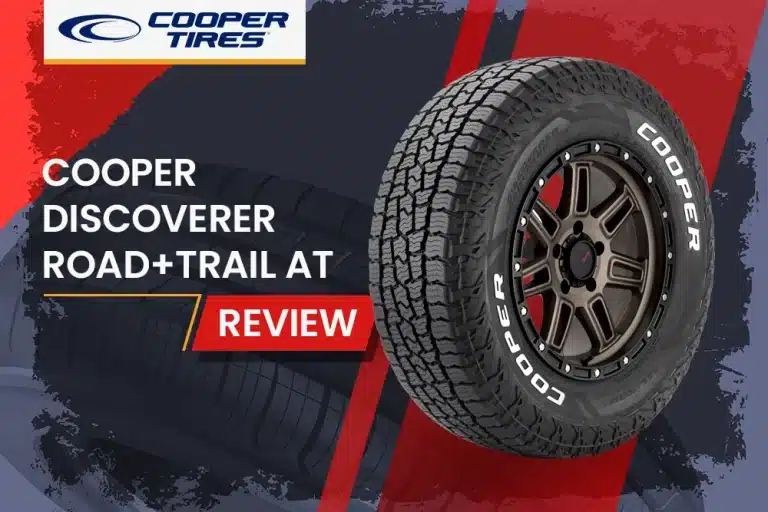 Cooper Discoverer Road Trail AT Review: Hitting the Road and Trails with Confidence