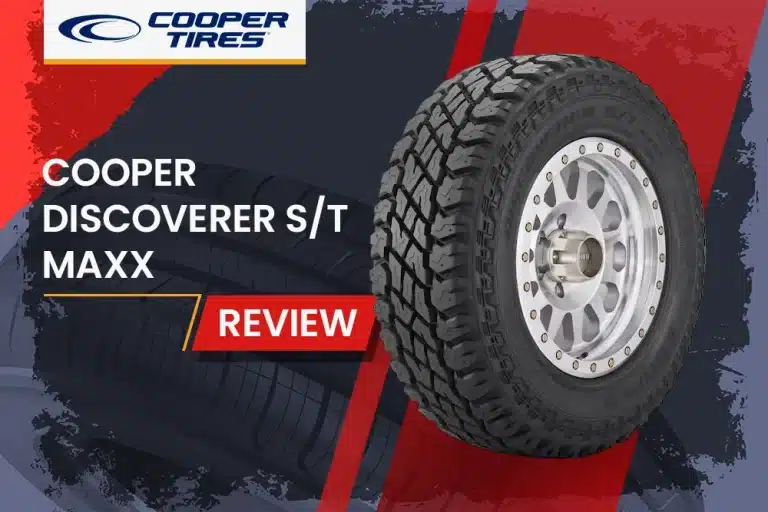 Cooper Discoverer S/T Maxx Review: The Ultimate Off-Road Tire