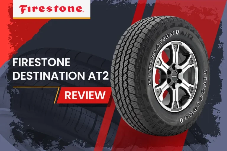 Firestone Destination AT2 Review: The All-Terrain Tire That Does It All