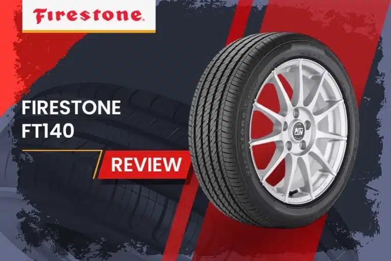 Firestone FT140 Review: Balancing Performance and Value for Everyday Drivers
