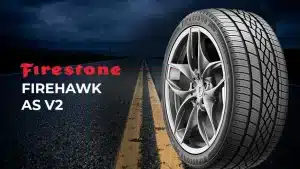 Firestone Firehawk AS V2 Review: The All-Season Tire That Supercharges Your Drive