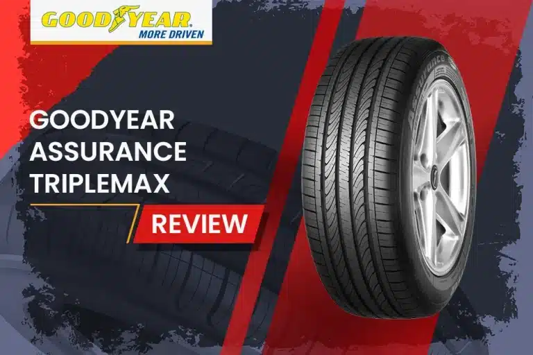 Goodyear Assurance TripleMax Review: The Ultimate All-Season Tire?