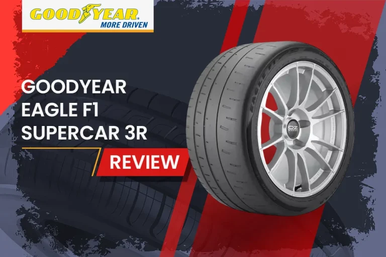 Goodyear Eagle F1 SuperCar 3R Review: Unleash Your Supercar’s Potential