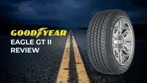 Goodyear Eagle GT II Review: Born to Fly, Built to Last