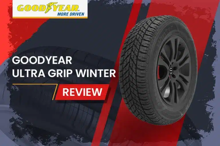 Goodyear Ultra Grip Winter Review: Do They Really Improve Winter Handling?
