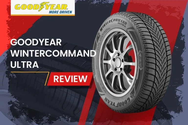 Goodyear WinterCommand Ultra Review: How Do They Perform on Snow and Ice?
