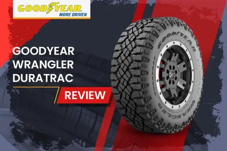 Goodyear Wrangler DuraTrac Review: How These Tires Held Up Through Mud, Snow and Off-Roading