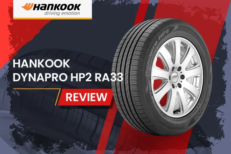 Hankook Dynapro HP2 RA33 Review: The All-Terrain Tire That Conquers Both City Streets and Off-Road Trails