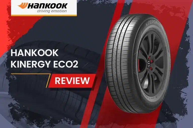 Hankook Kinergy Eco2 Review: The Low Rolling Resistance Tire That Saves You Money