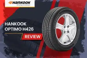 Hankook Optimo H426 Review: The All-Season Touring Tire for Comfort and Longevity