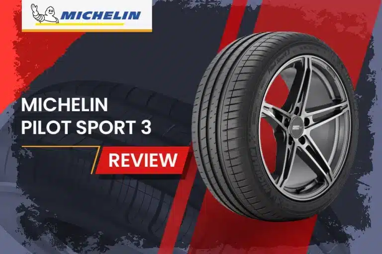 Michelin Pilot Sport 3 Review: The Ultimate Performance Tire