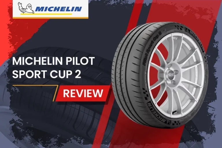 Michelin Pilot Sport Cup 2 Review: Race Car Performance for Your Street Car