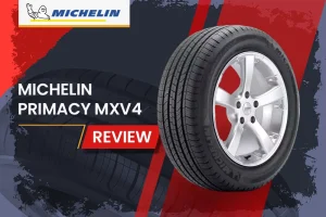 Michelin Primacy MXV4 Review: The Go-To Tire for Comfort-Seeking Drivers