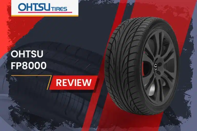OHTSU FP8000 Review: Can This Budget-Friendly Tire Outperform the Big Brands?