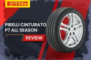 Pirelli Cinturato P7 All Season Review: The Ultimate Touring Tire