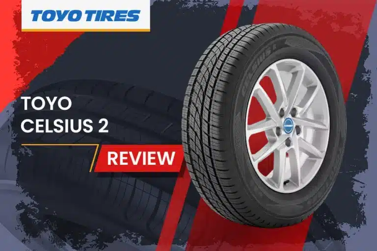 Toyo Celsius 2 Review: The All-Season Tire That Lives Up to Its Name