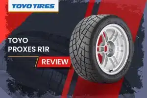 Toyo Proxes R1R Review: The Ultimate Track Day Tire