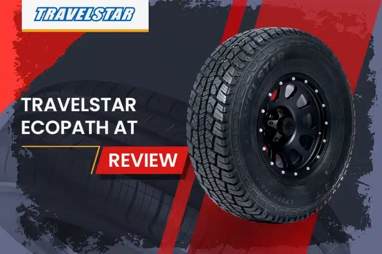Travelstar EcoPath AT Review: Is it the Best All-Terrain Tire for Your Next Adventure