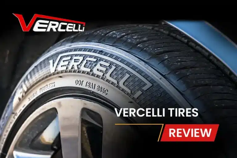 Vercelli Tires Review: Are Vercelli Tires Good?