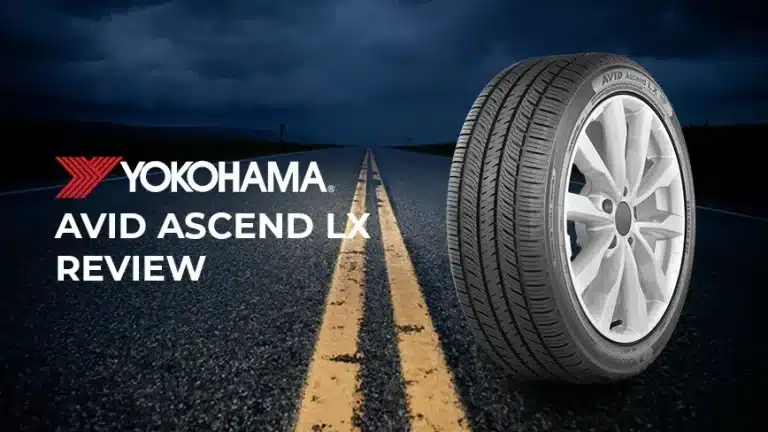 Yokohama AVID Ascend LX Review: The Tire That Conquers Every Terrain