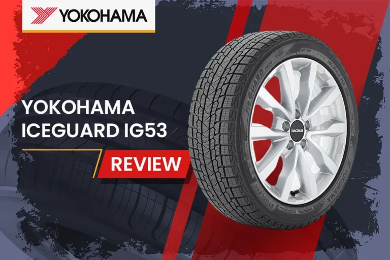 Yokohama iceGUARD iG53 Review: Are They the Best Winter Tires